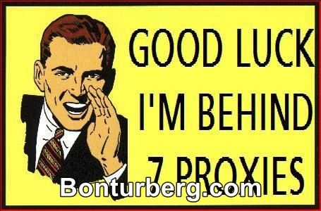 Good Luck, I'm Behind 7 Proxies meme image: Illustration of a man cupping his hand around his mouth "GOOD LUCK I'M BEHIND 7 PROXIES".