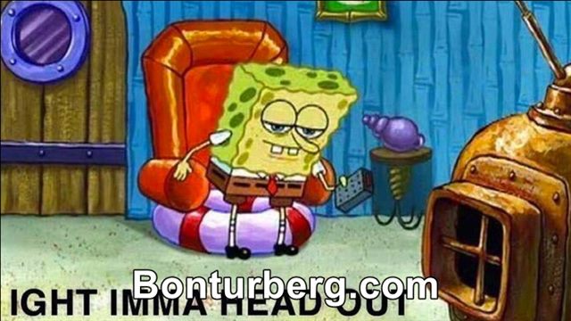 Ight Imma Head Out meme image: Ight imma head out meme spongebob getting up off couch.