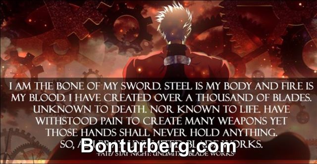 Unlimited Blade Works meme image: I AM THE BONE OF MY SWORD. STEEL IS MY BODY AND FIRE IS MY BLOOD I HAVE CREATED OVER A THOUSAND OF BLADES UNKNOWN TO DEATH. NOR KNOWN TO LIFE HAVE WITHSTOOD PAIN TO CREATE MANY WEAPONS YET THOSE HANDS SHALL NEVER HOLD ANYTHING. SO, AS I PRAY, UNLIMITED BLADE WORKS. STAY NIGHT: UNLIMITED BLADE WORKS.